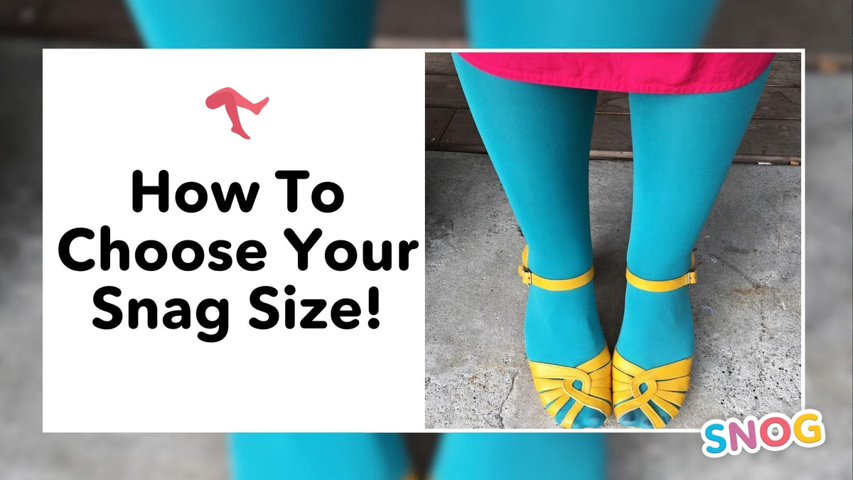 How to choose your Snag size
